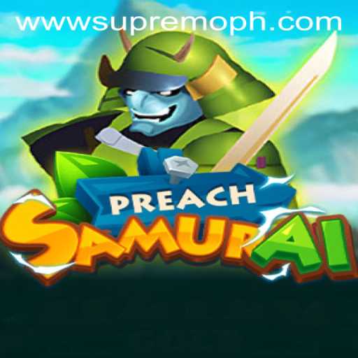 Exploring PreachSamurai: A Unique Adventure in the World of Supremoph